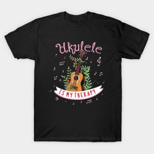 Ukulele is my therapy T-Shirt